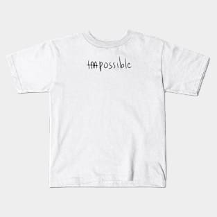 Impossible Kids T-Shirt